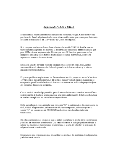 All Brand All Reformas Pal-M, NTSC, a Pal-N. How to change Pal-M and NTSC into Pal-N (Spanish)